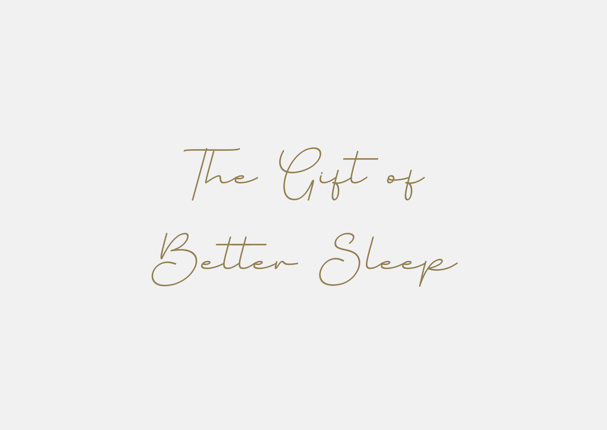 The Gift of Better Sleep